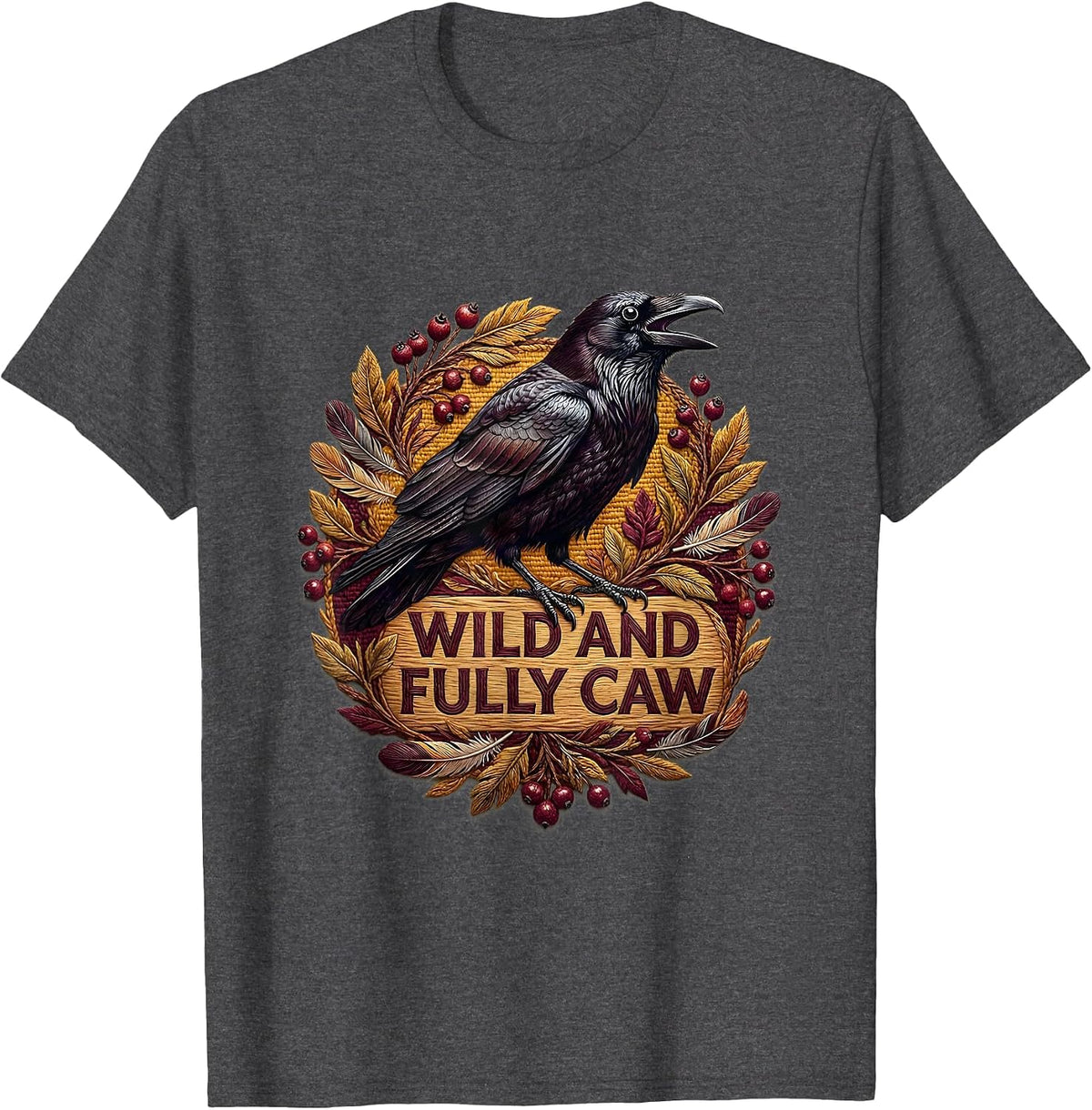 Men's Wild and Fully CAW Crow Nature Design T-Shirt - Dark Heather Grey