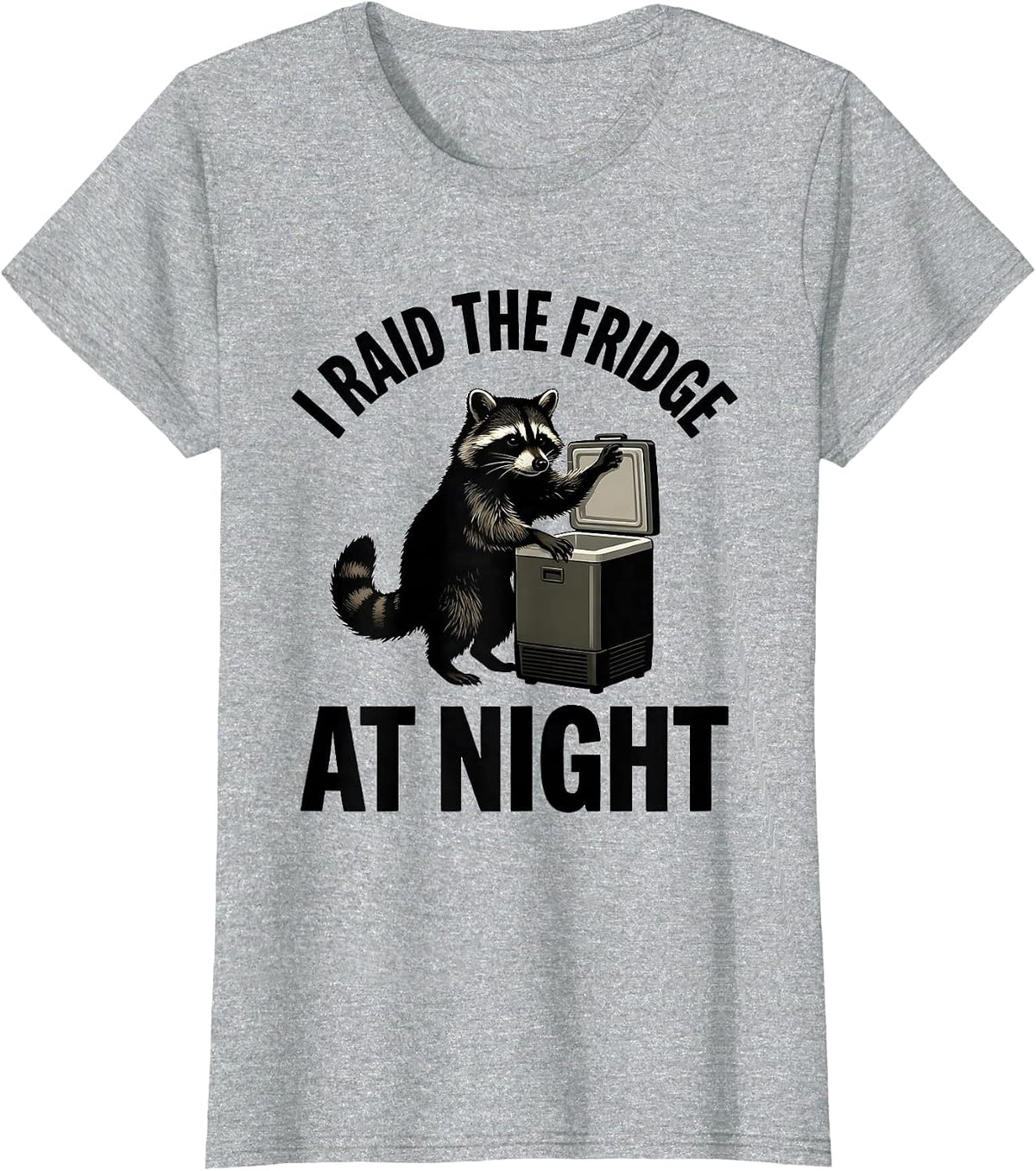 Women's I Raid The Fridge At Night Funny Raccoon Trash Panda Humor T-Shirt - Heather Grey