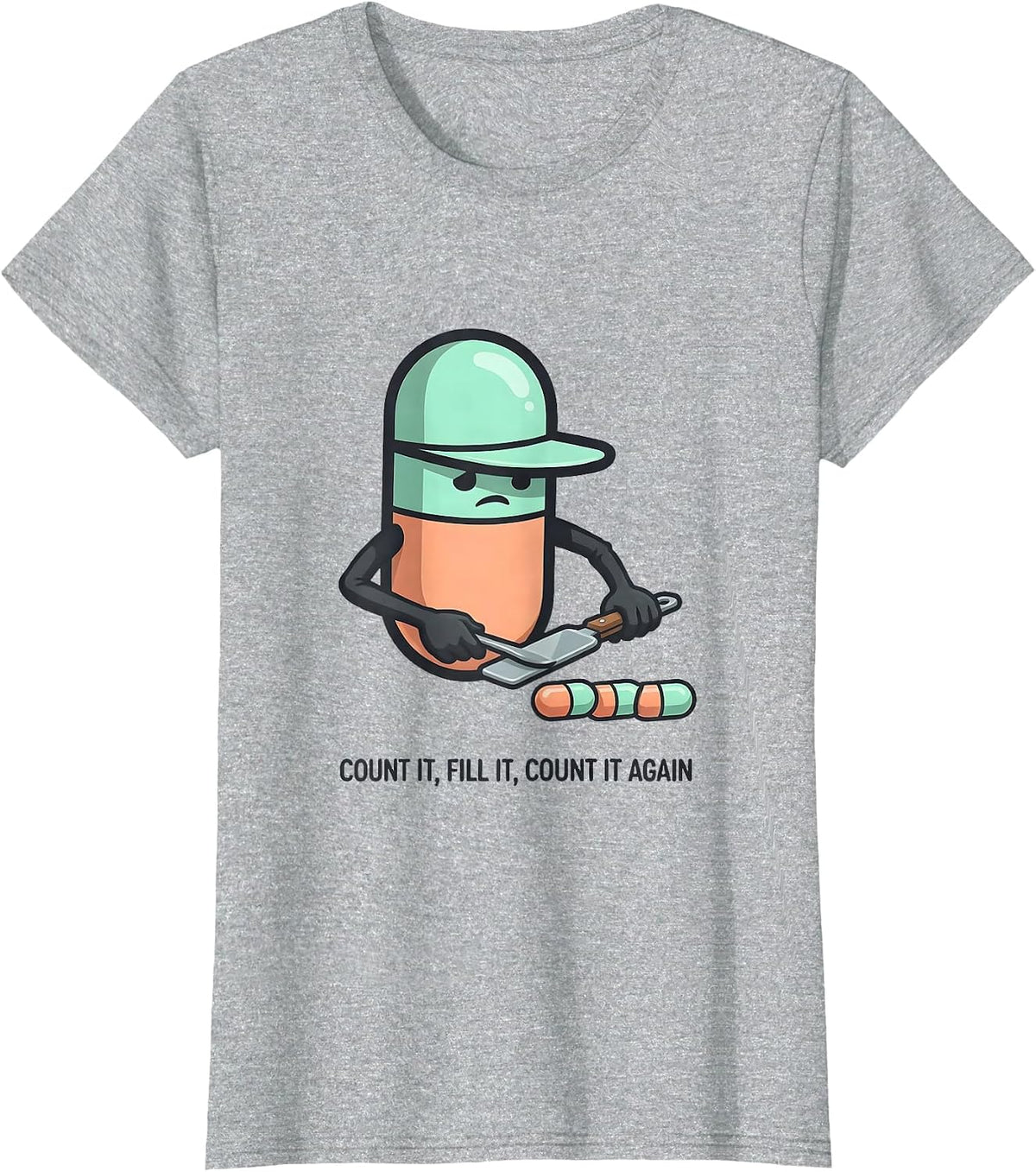 Women's Count It Fill It Count It Again Funny Pharmacy Tech T-Shirt - Heather Grey