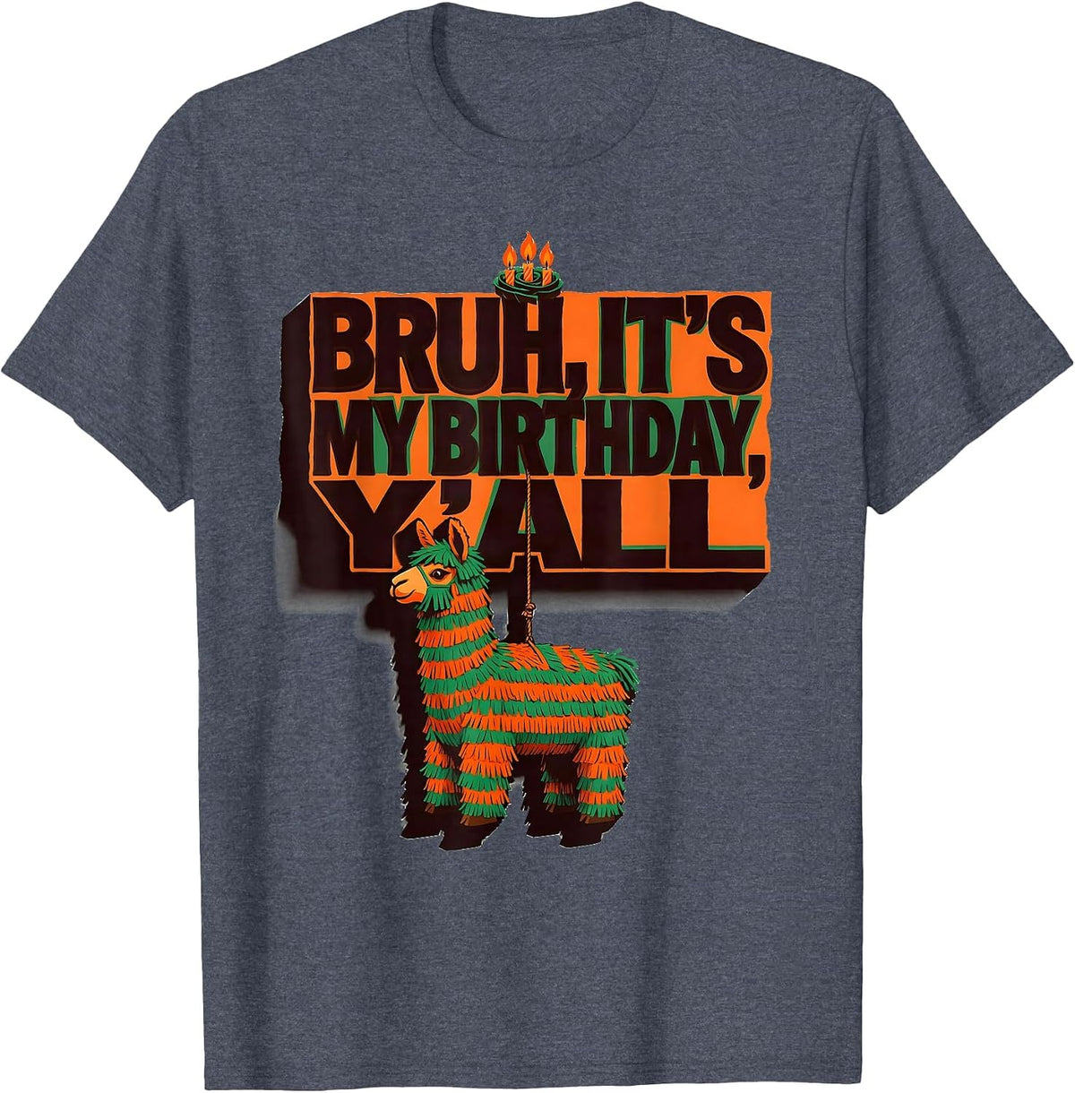 Bruh It's My Birthday Y'all Funny Llama Pinata Gamer T-Shirt - Heather Blue