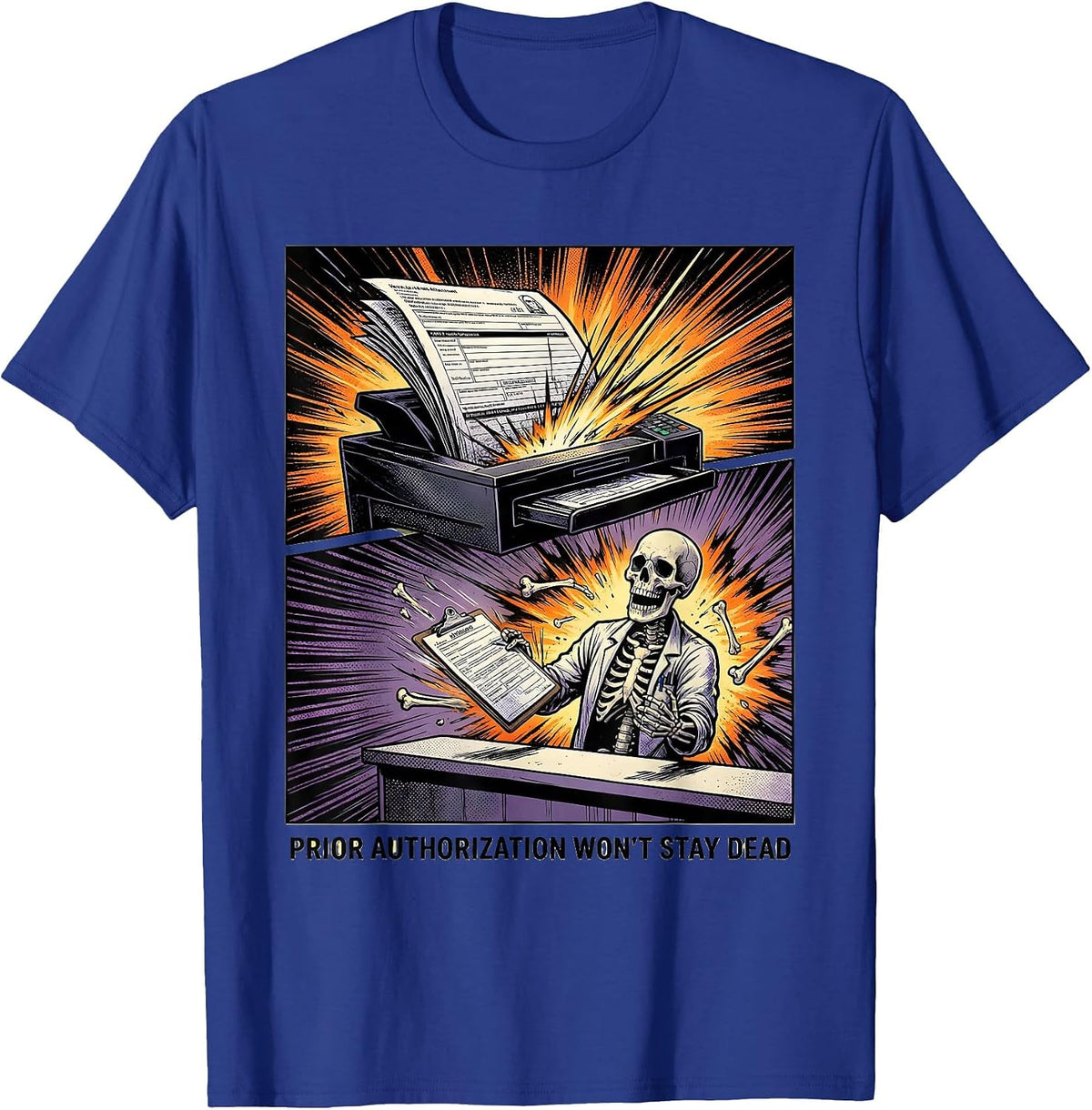 Men's Prior Authorization Won't Stay Dead Funny Pharmacy Tech T-Shirt - Royal Blue