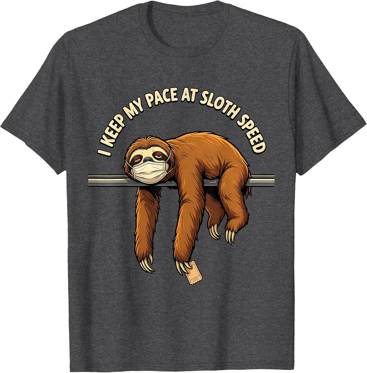 Men's I Keep My Pace At Sloth Speed Funny Sloth Lover Humor T-Shirt - Dark Heather Grey