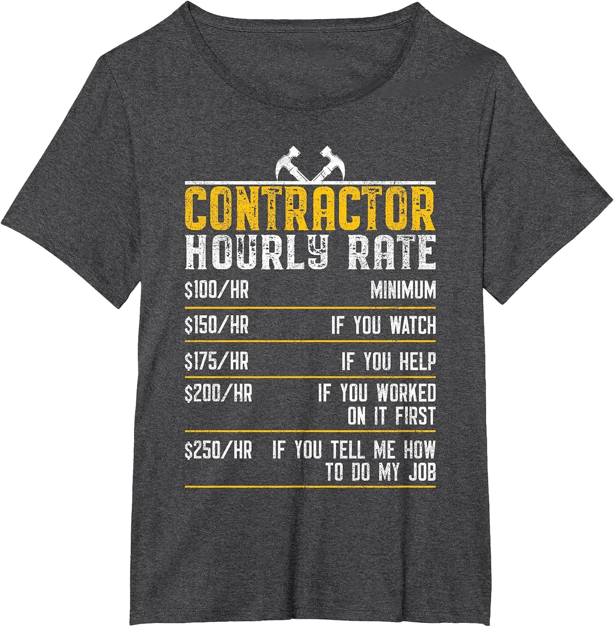 Contractor Hourly Rate Handyman Labor Rates Funny Repairman T-Shirt - Dark Heather Grey