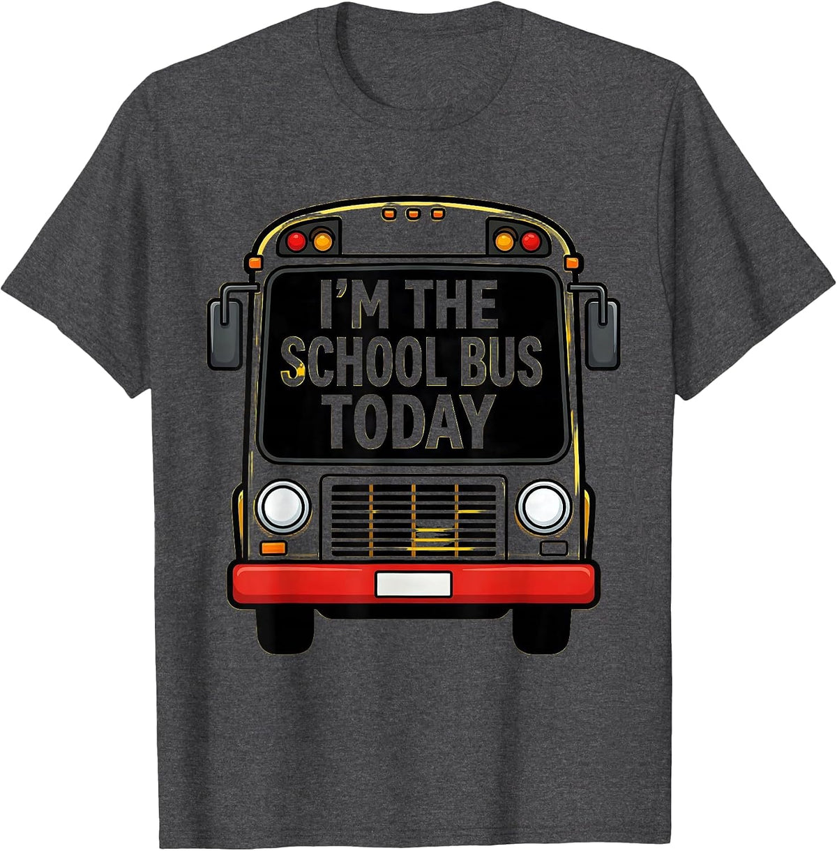 Men's I'm The School Bus Today Funny School Bus Driver Costume T-Shirt - Dark Heather Grey