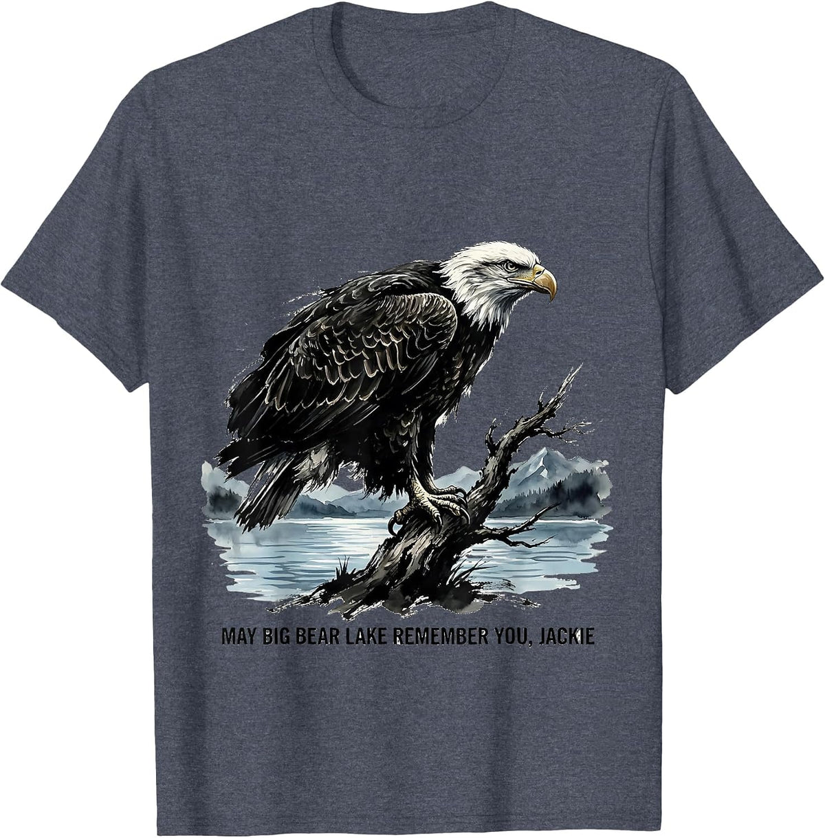 May Big Bear Lake Remember You Jackie Vintage Eagle Memorial T-Shirt - Heather Blue
