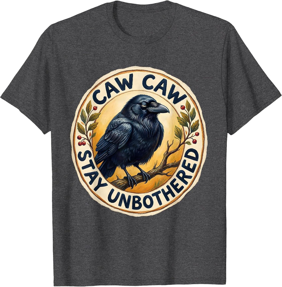 Men's Caw Caw Stay Unbothered Crow Design T-Shirt - Dark Heather Grey