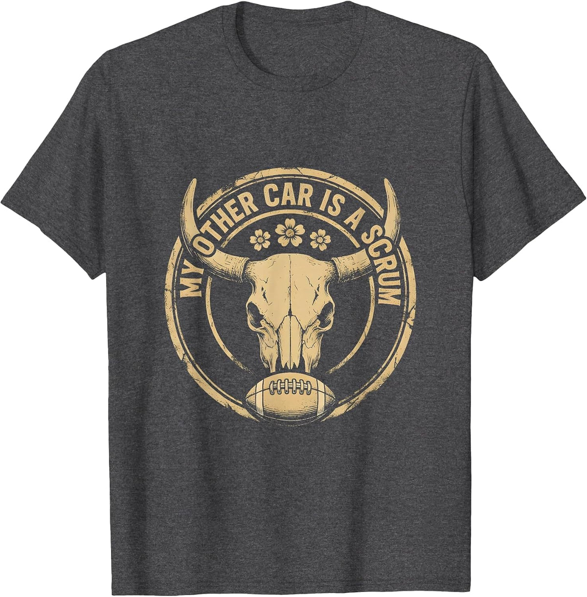 My Other Car Is A Scrum Rugby Design T-Shirt - Dark Heather Grey