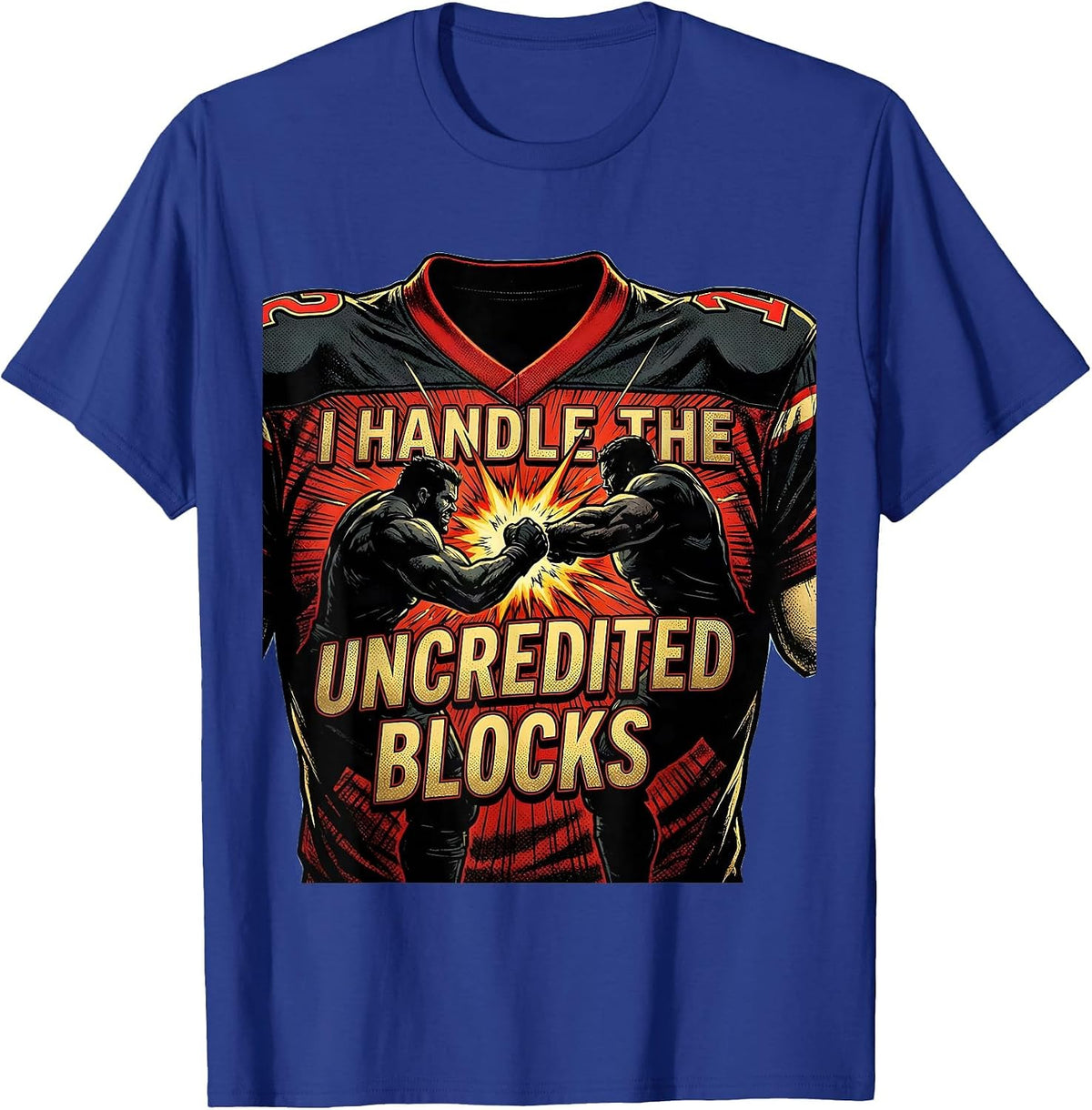 I Handle The Uncredited Blocks Comic Book Football Lineman T-Shirt - Royal Blue