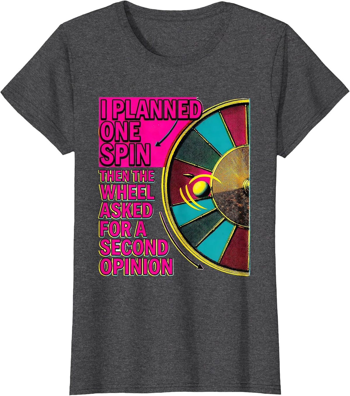 Women's I Planned One Spin Funny Casino Gambling Humor T-Shirt - Dark Heather Grey