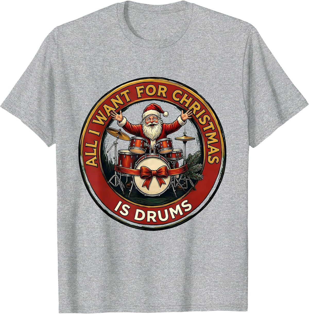 Men's All I Want For Christmas Is Drums Funny Musician Santa Rock T-Shirt - Heather Grey