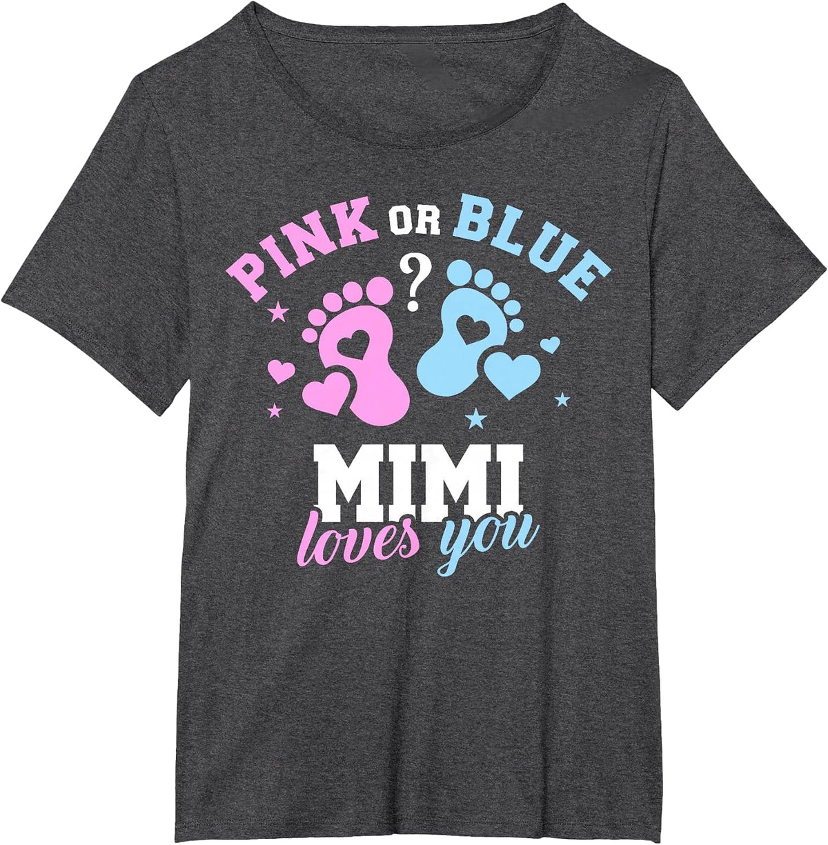 Pink Or Blue Mimi Loves You Gender Reveal T-Shirt - Dark Heather Grey
