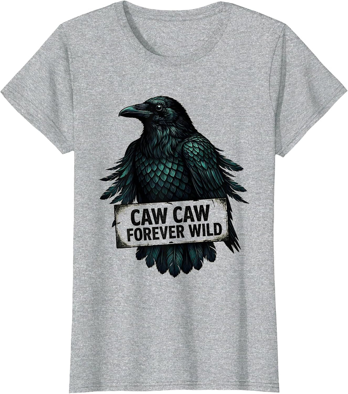 Caw Caw Forever Wild Crow Design T-Shirt - Heather Grey