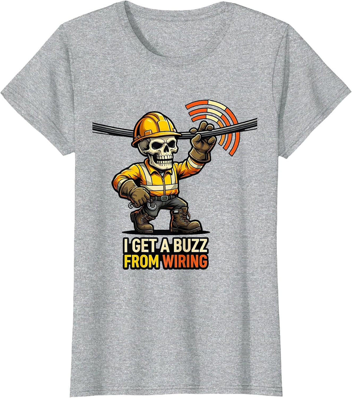 I Get A Buzz From Wiring Funny Electrician Lineman Skeleton T-Shirt - Heather Grey