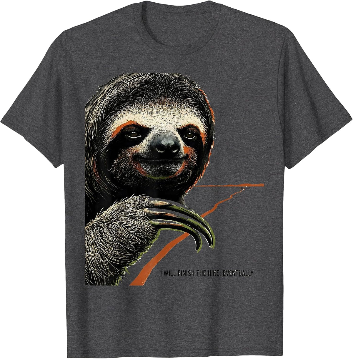 I Will Finish The Hike Eventually Funny Sloth Lover Hiking T-Shirt - Dark Heather Grey