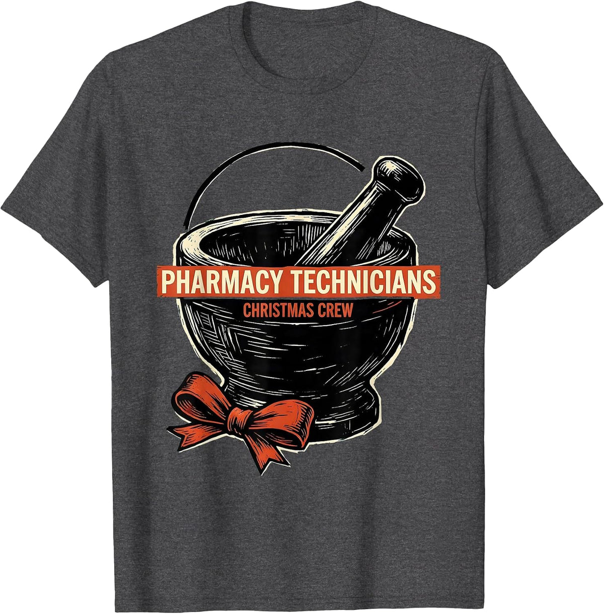 Pharmacy Technicians Christmas Crew Funny Pharmacy Tech T-Shirt - Dark Heather Grey