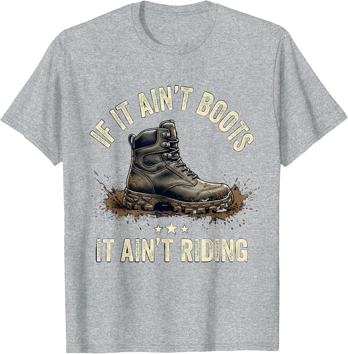 Men's If It Ain't Boots It Ain't Riding Biker Humor Motocross T-Shirt - Heather Grey