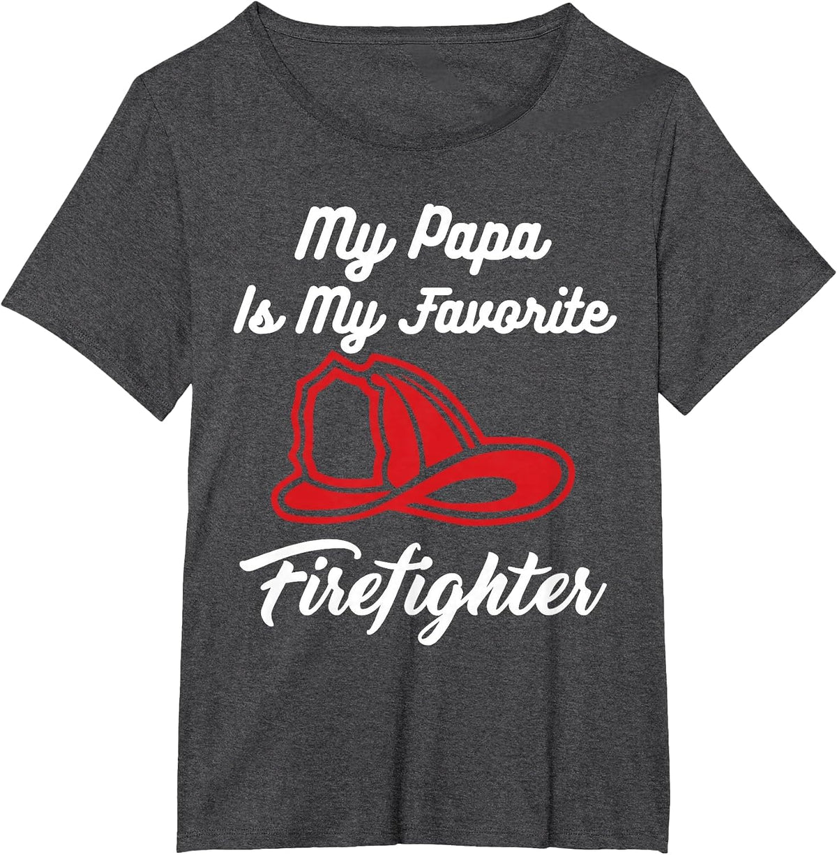 My Papa is My Favorite Firefighter Tshirt T-Shirt - Dark Heather Grey