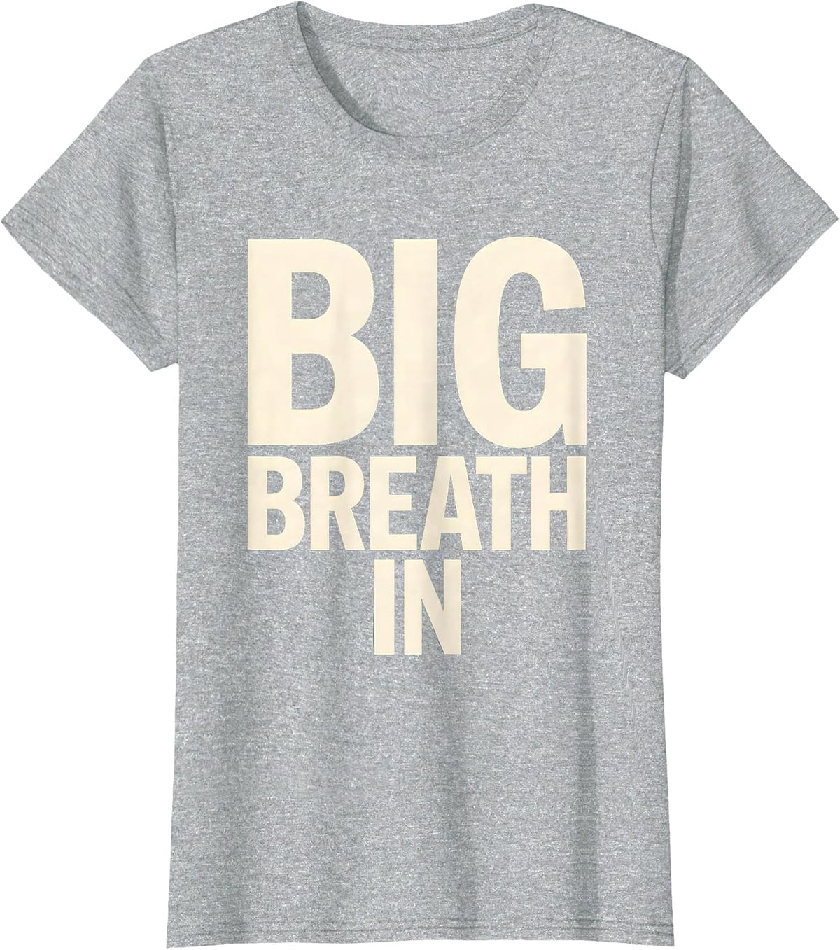Big Breath In Funny Radiologic Technologist X-Ray Tech Humor T-Shirt - Heather Grey