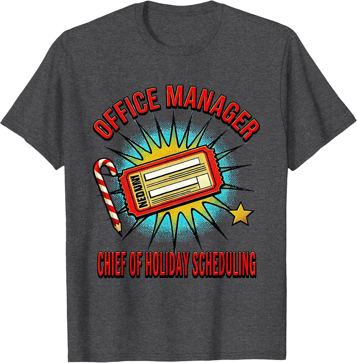 Office Manager Chief of Holiday Scheduling Funny T-Shirt - Dark Heather Grey