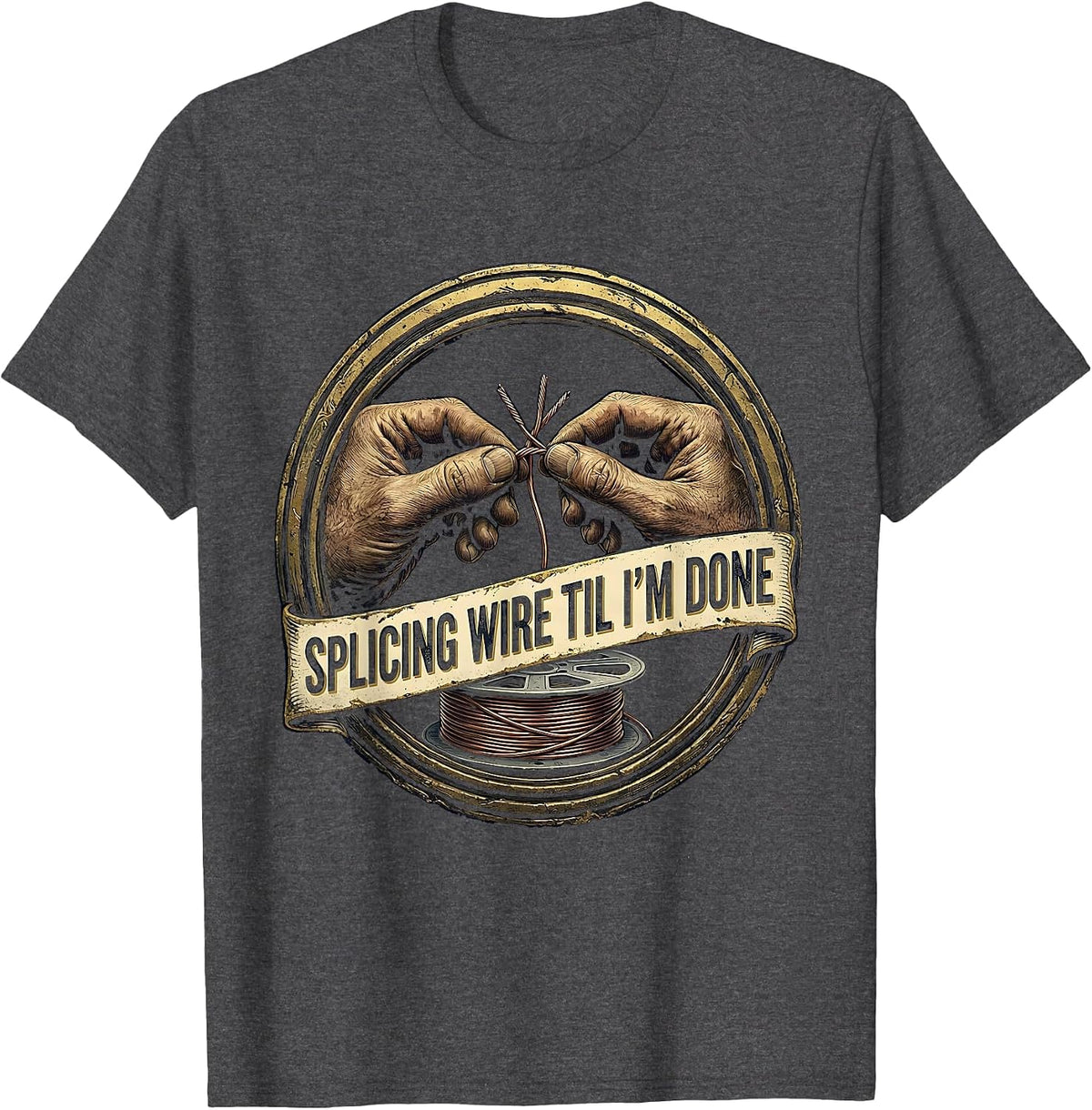 Men's Splicing Wire Til I'm Done Funny Electrician Skeleton Humor T-Shirt - Dark Heather Grey