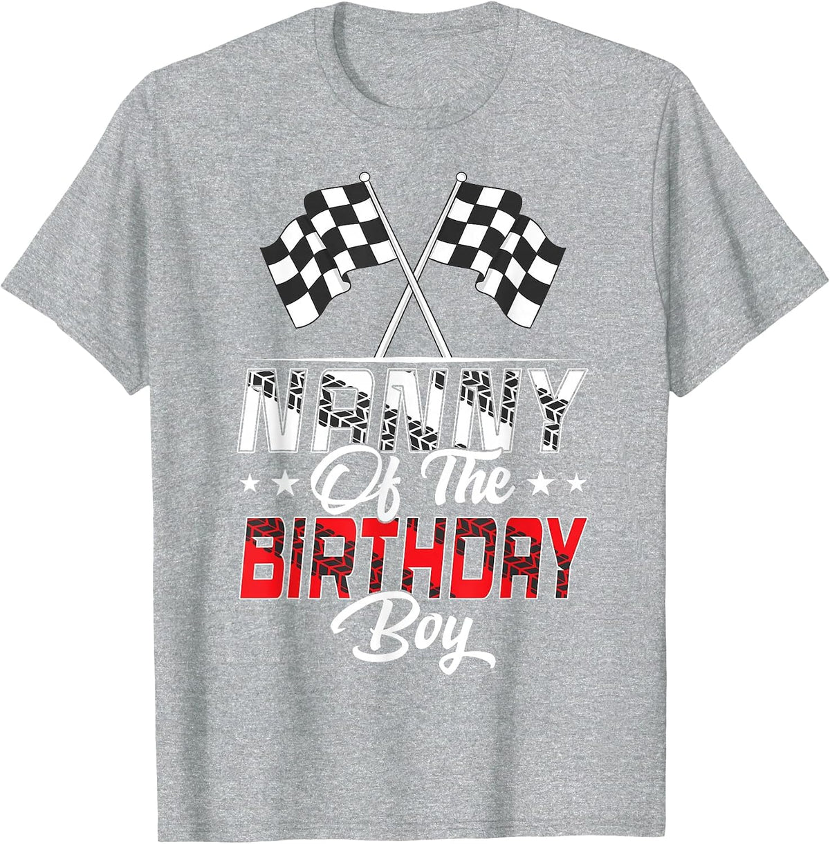 Race Car Nanny of The Birthday Boy Racing Family Pit Crew T-Shirt - Heather Grey