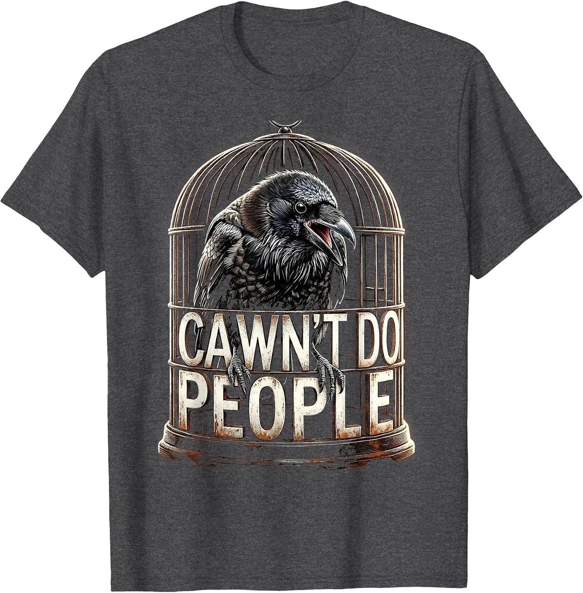 Cawn't Do People Funny Crow Dark Humor Gothic Halloween T-Shirt - Dark Heather Grey