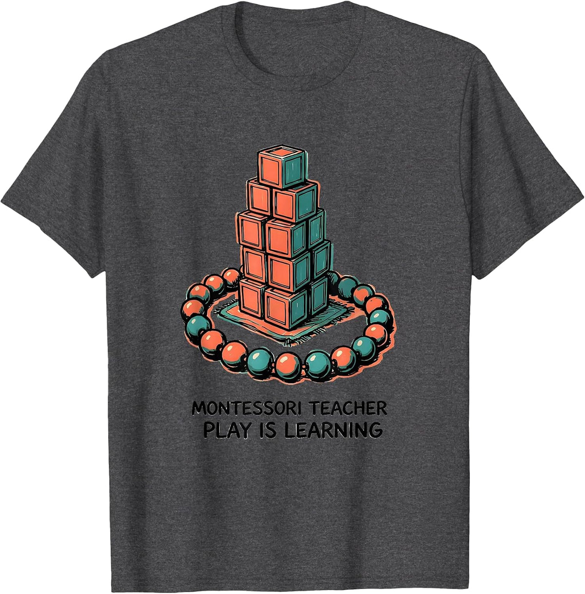 Men's Montessori Teacher Play Is Learning Preschool Educator Back T-Shirt - Dark Heather Grey