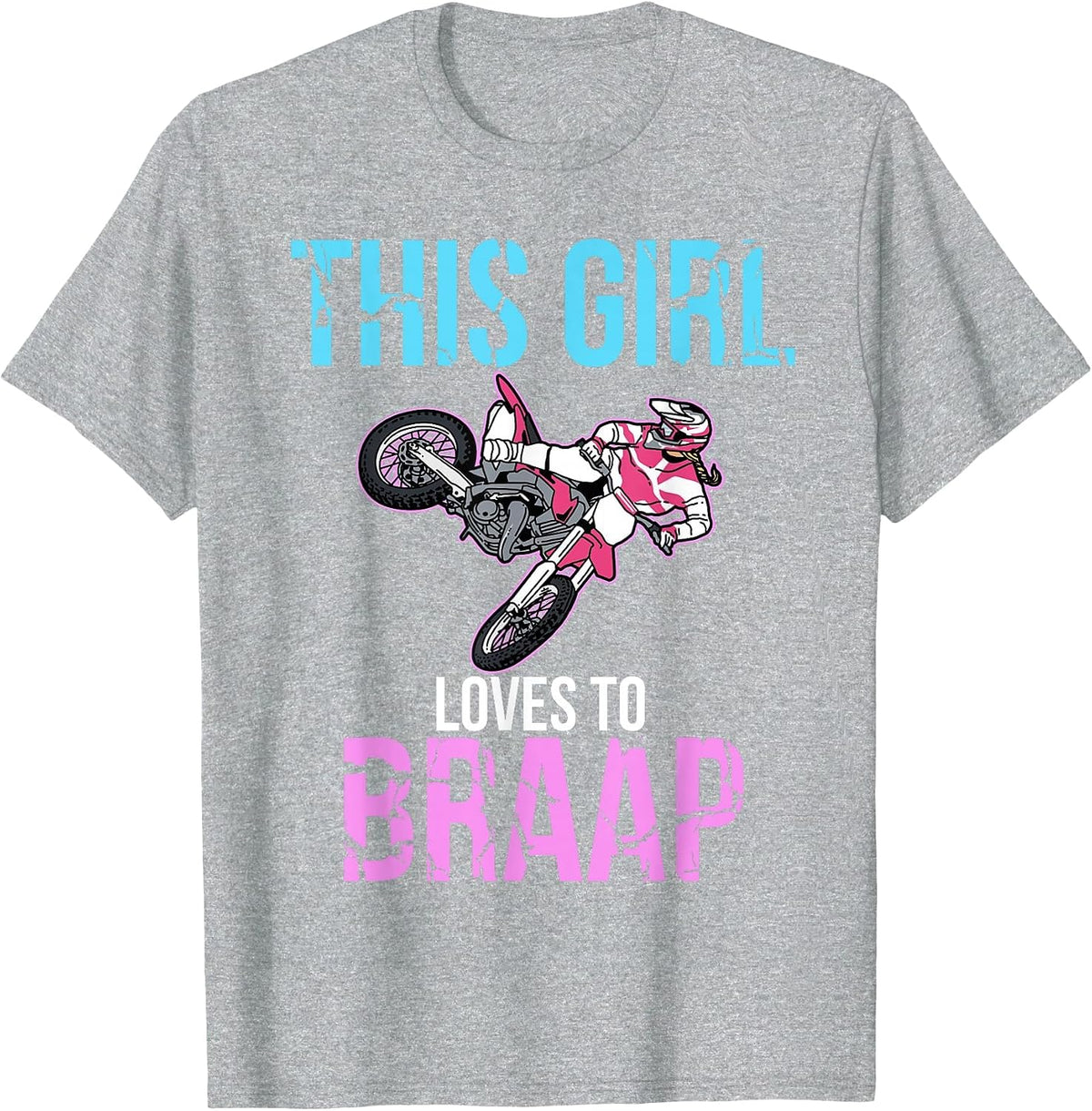 Braap Tshirt Girls Dirt Bike Shirts Women Womens Motorcycle T-Shirt - Heather Grey