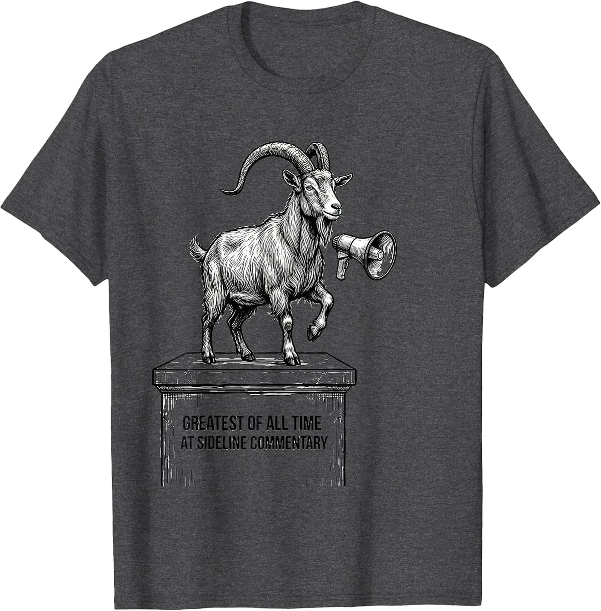 Men's Greatest Of All Time At Sideline Commentary Funny Goat T-Shirt - Dark Heather Grey