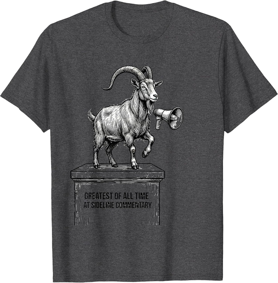 Men's Greatest Of All Time At Sideline Commentary Funny Goat T-Shirt - Dark Heather Grey