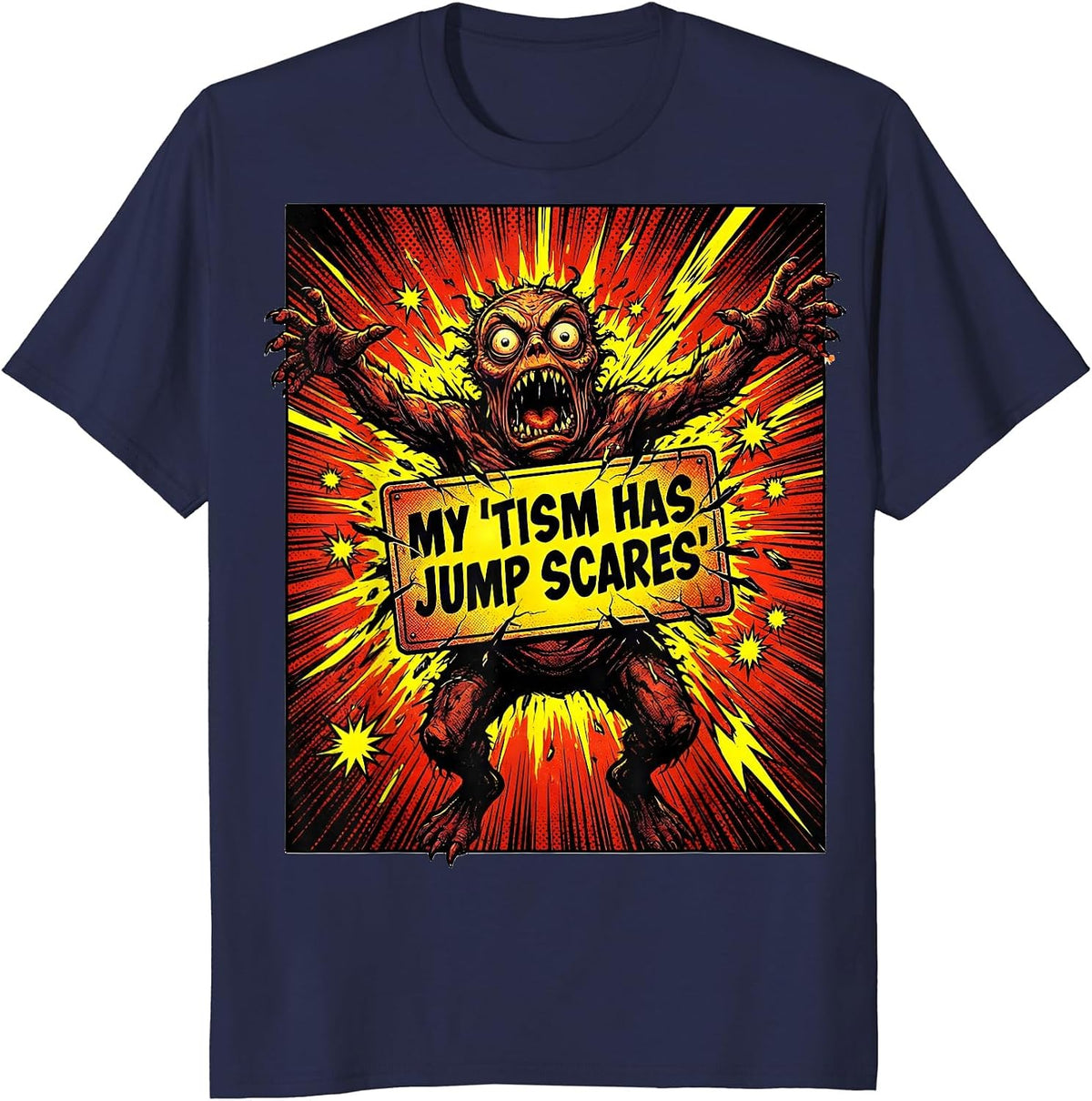 My 'Tism Has Jump Scares Funny Neurodiversity Meme Autistic T-Shirt - Navy Blue