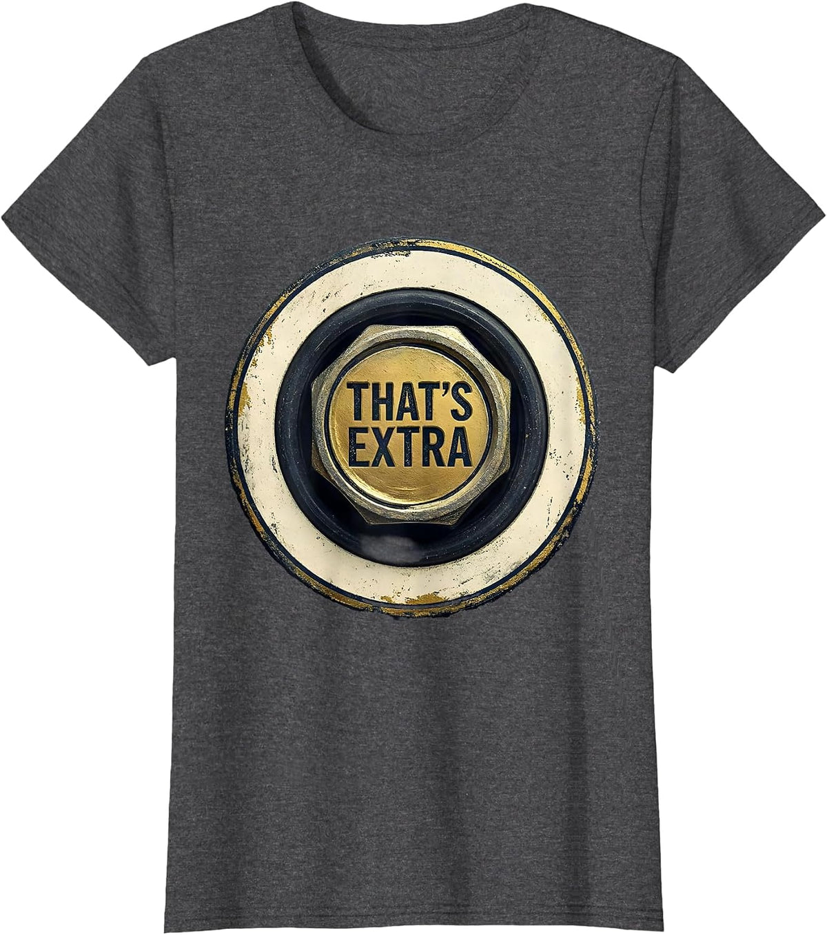 Women's That's Extra Funny Plumber Sarcastic Humor Pipefitter T-Shirt - Dark Heather Grey
