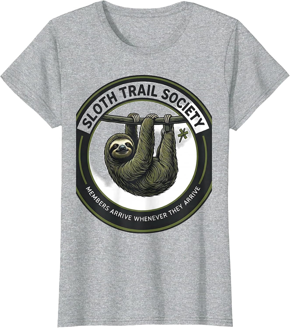 Sloth Trail Society — Members Arrive Whenever They Arrive T-Shirt - Heather Grey
