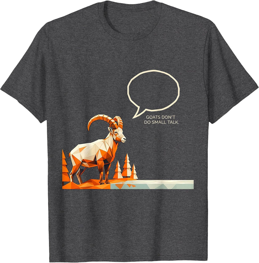 Men's Goats Don't Do Small Talk Geometric Forest Wildlife Nature T-Shirt - Dark Heather Grey