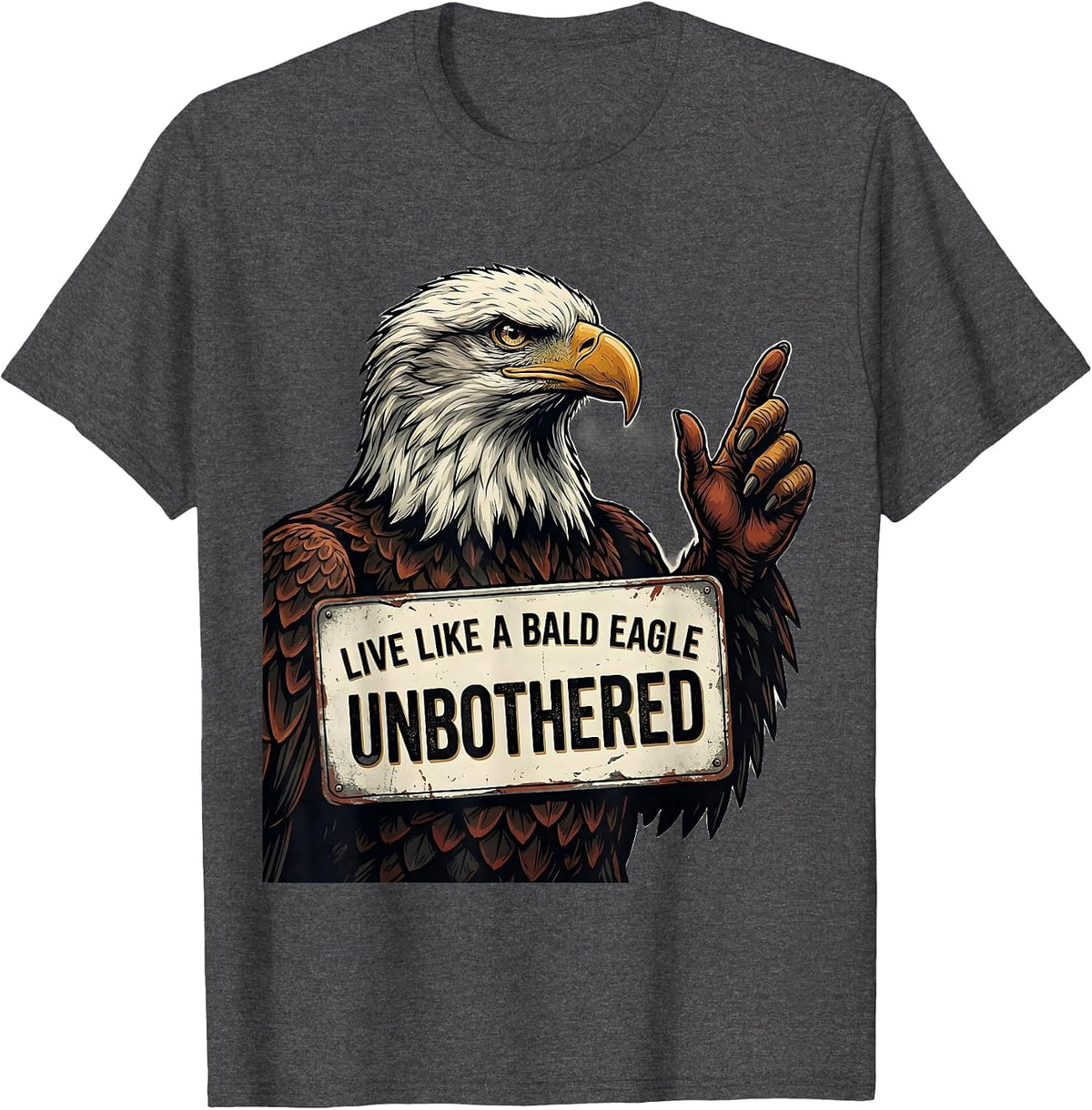 Live Like A Bald Eagle: Unbothered Retro Patriotic Eagle T-Shirt - Dark Heather Grey