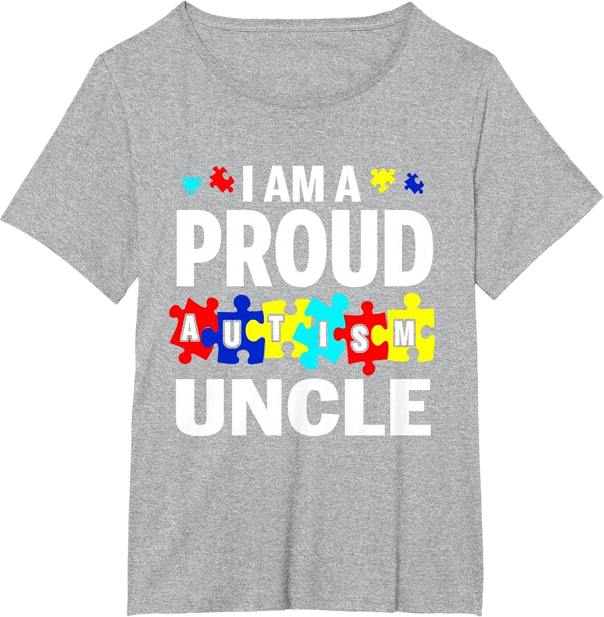 I'm A Proud Autism Uncle Autism Awareness T-Shirt - Heather Grey