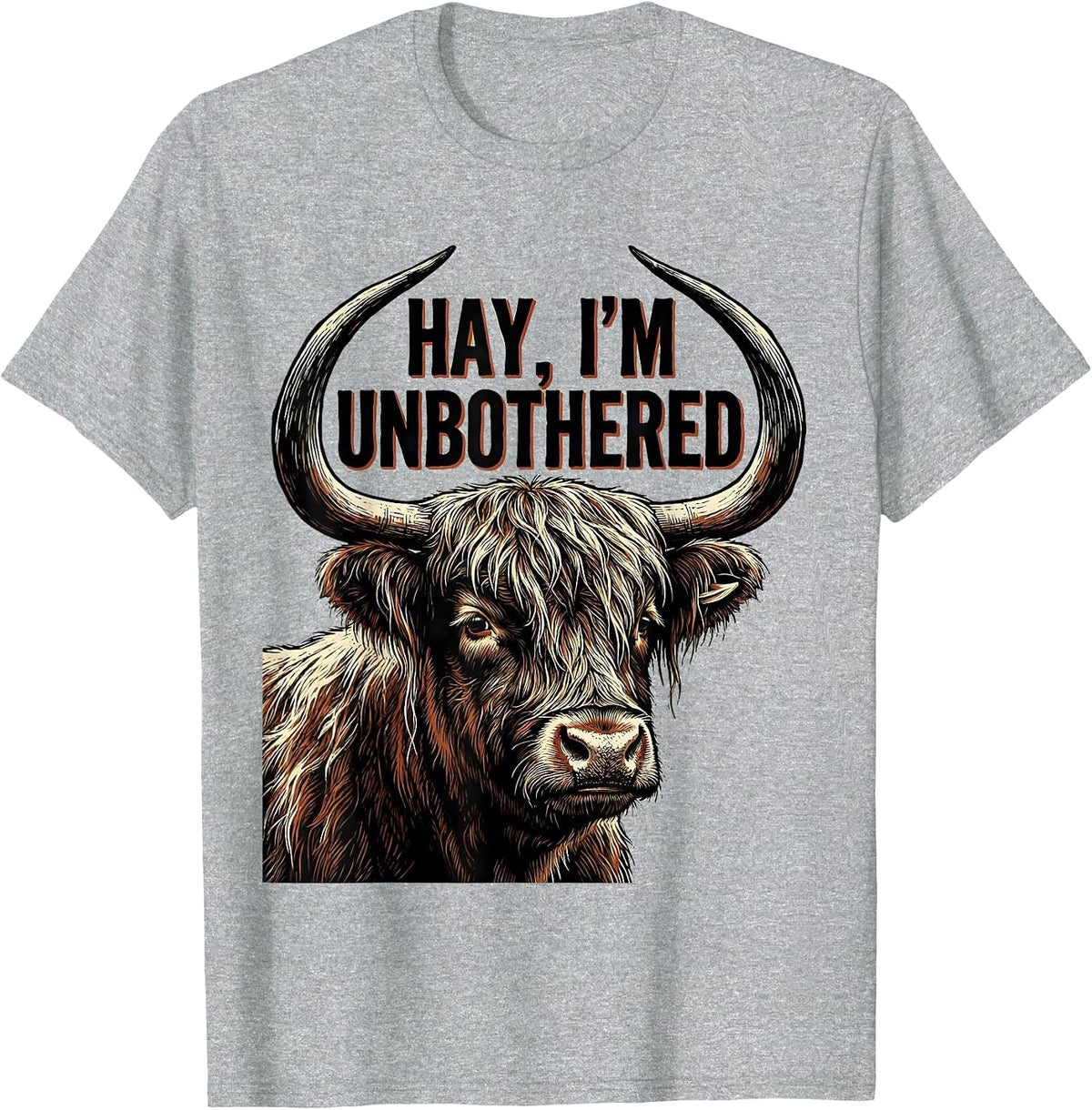 Men's Hay I'm Unbothered Funny Highland Cow Farm Humor T-Shirt - Heather Grey