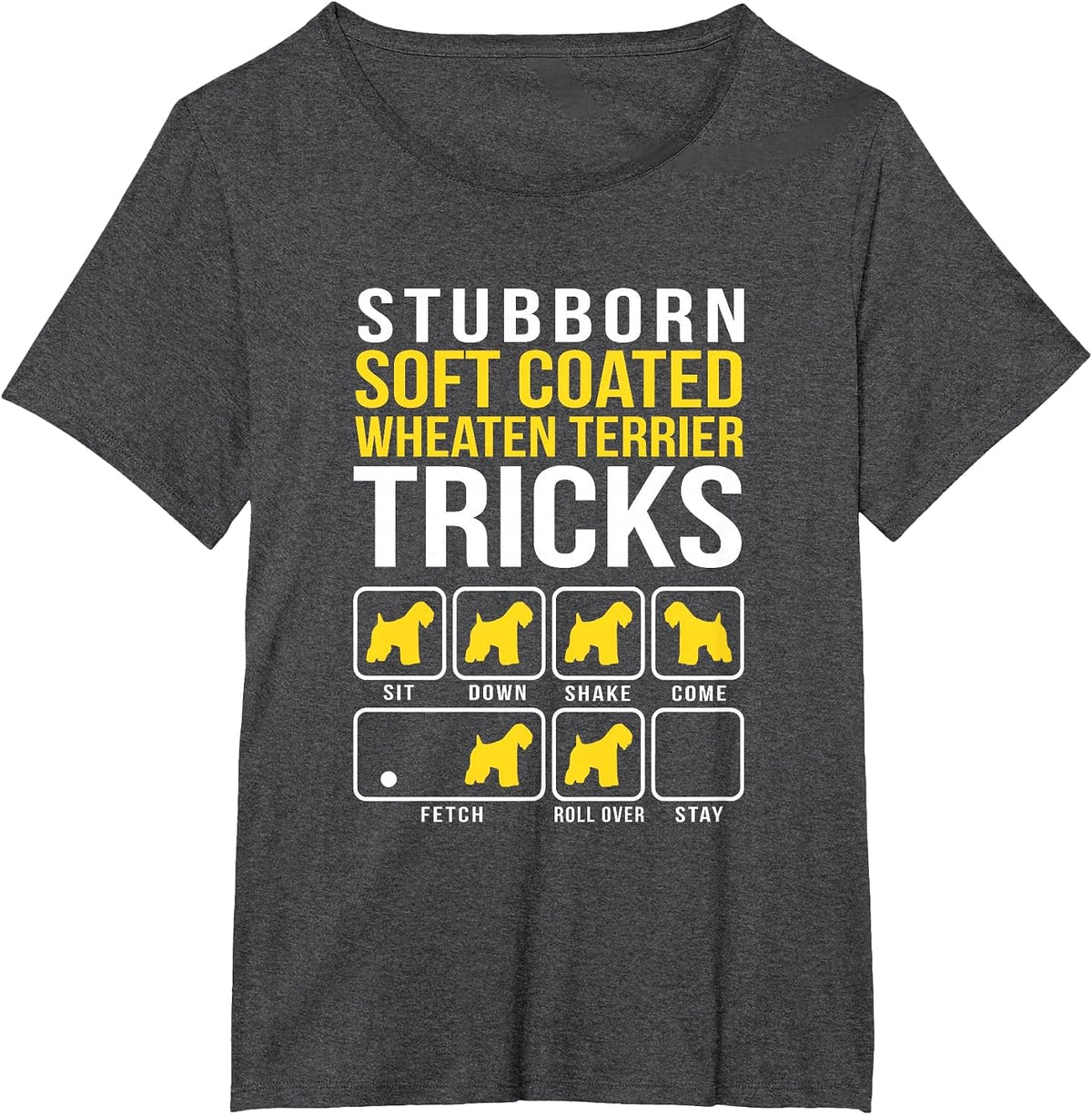 Stubborn Soft Coated Wheaten Terrier Tricks T-Shirt - Dark Heather Grey