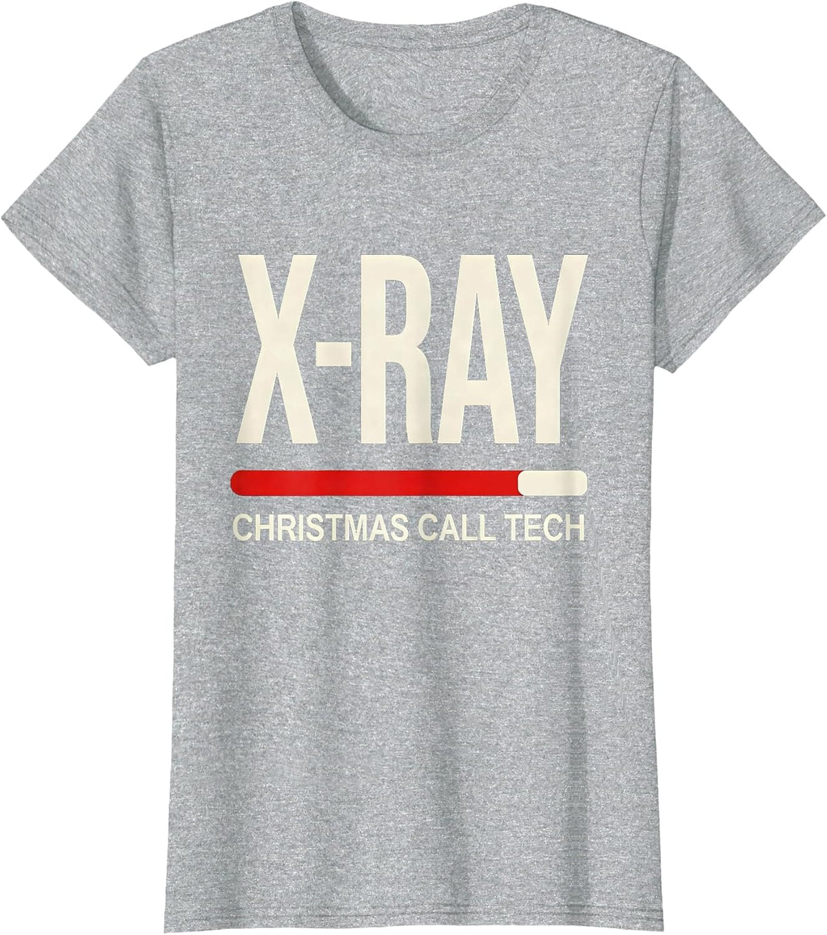X-Ray, Christmas Call Tech Funny Radiology Tech Gift T-Shirt - Heather Grey