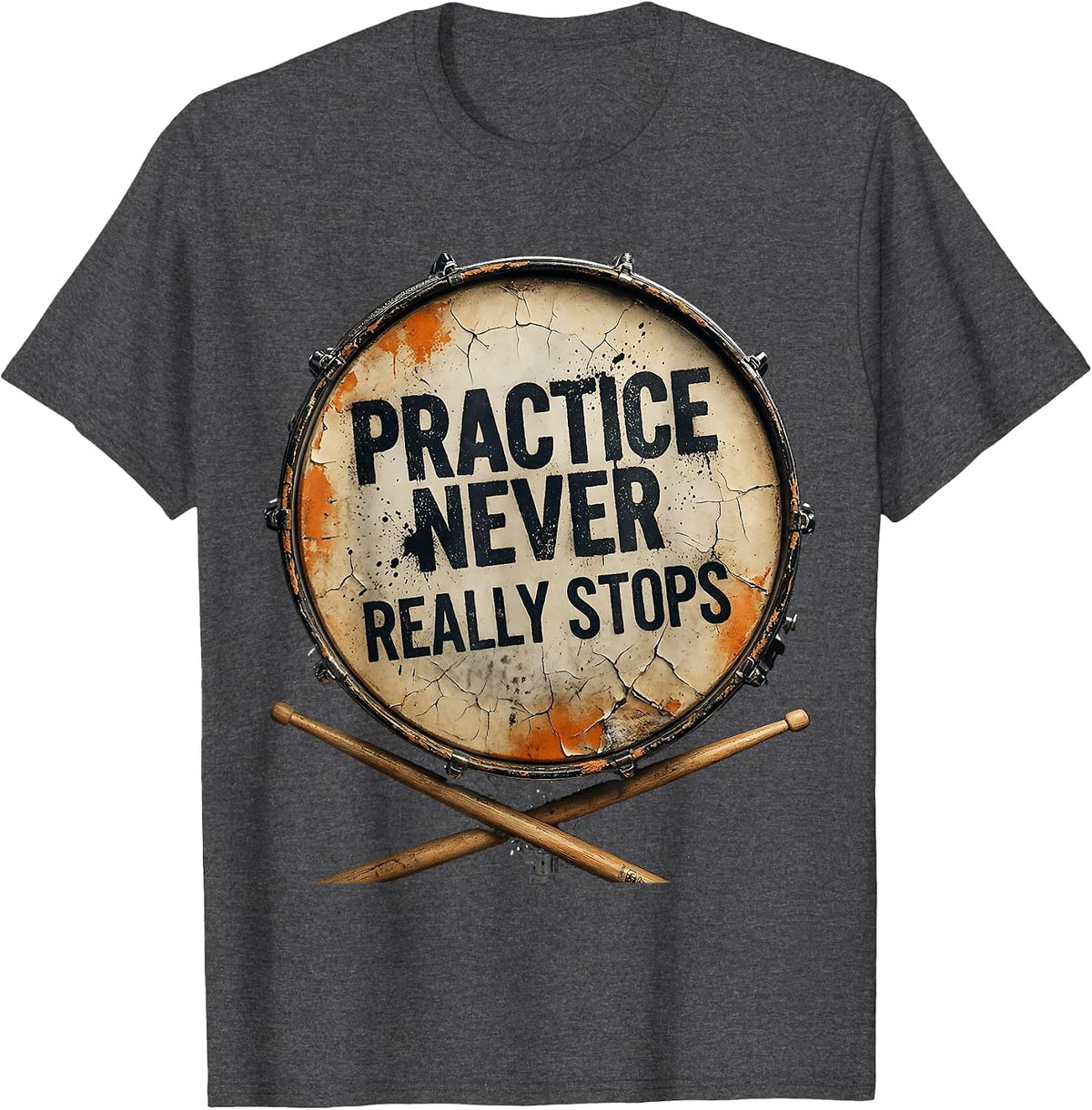 Practice Never Really Stops Band Graphic Design T-Shirt - Dark Heather Grey