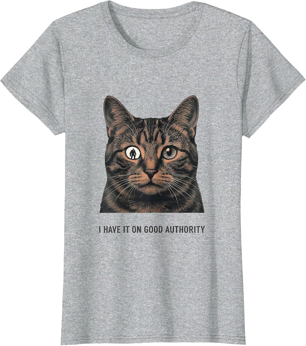 Women's I Have It On Good Authority Funny Cat Selfie Sasquatch T-Shirt - Heather Grey