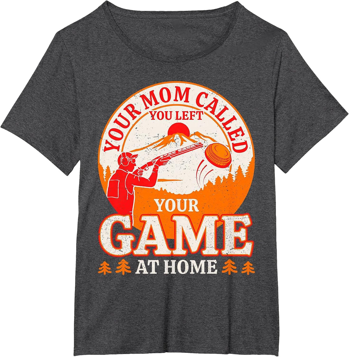 You Left Your Game at Home Trap Shooting Skeet Shooting Men T-Shirt - Dark Heather Grey