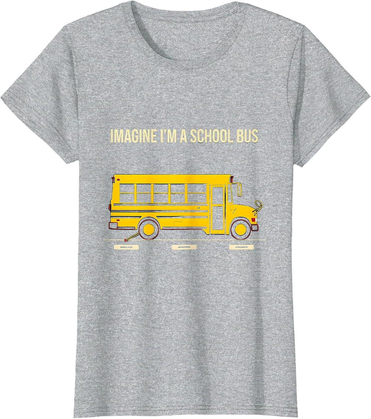 Imagine I'm A School Bus Funny School Bus Driver Halloween T-Shirt - Heather Grey