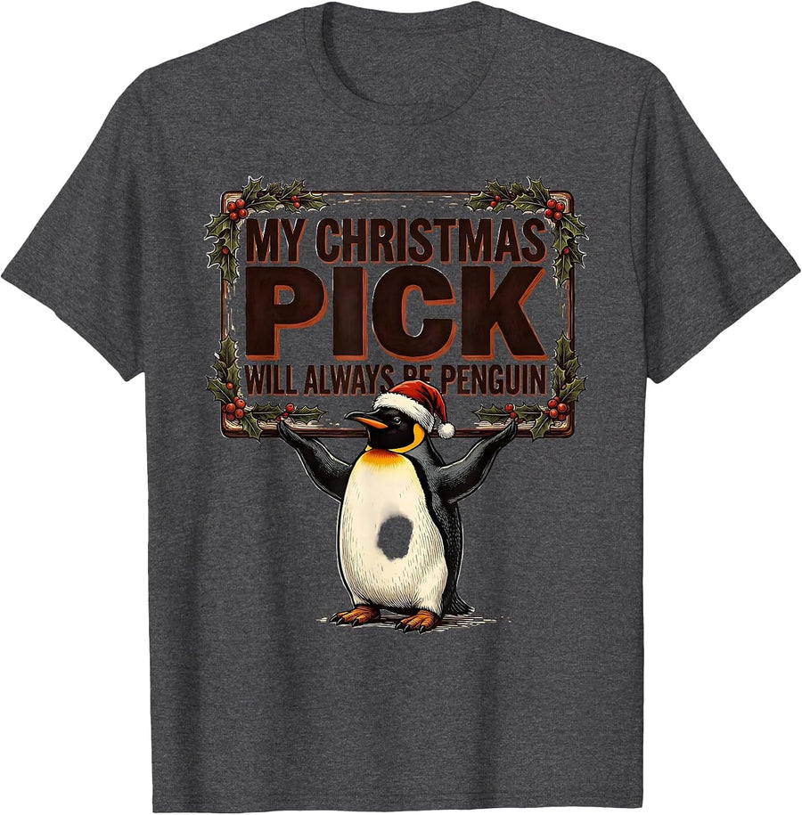 Men's My Christmas Pick Will Always Be Penguin Funny T-Shirt - Dark Heather Grey
