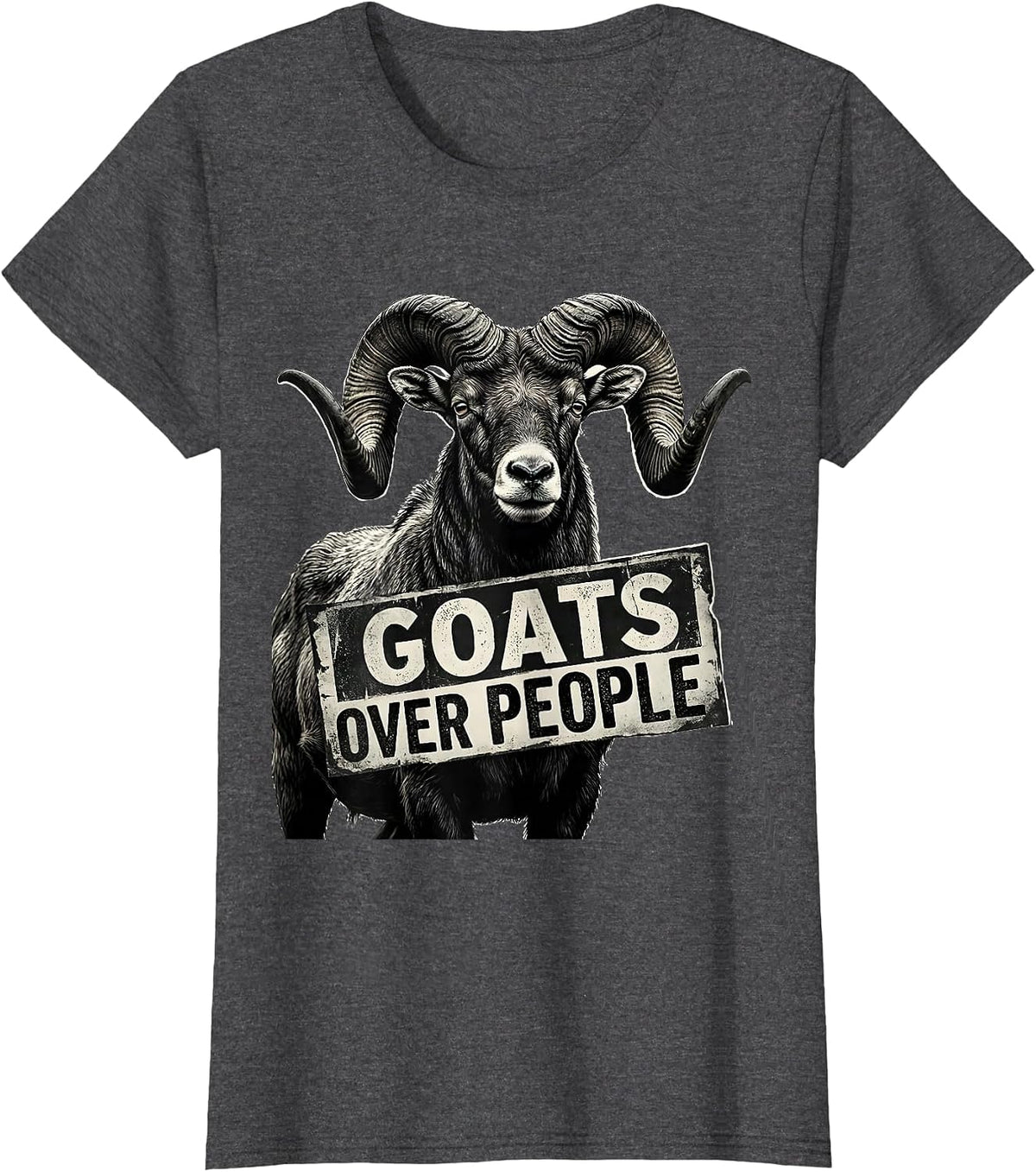 Women's Goats Over People Funny Goat Lover Design T-Shirt - Dark Heather Grey