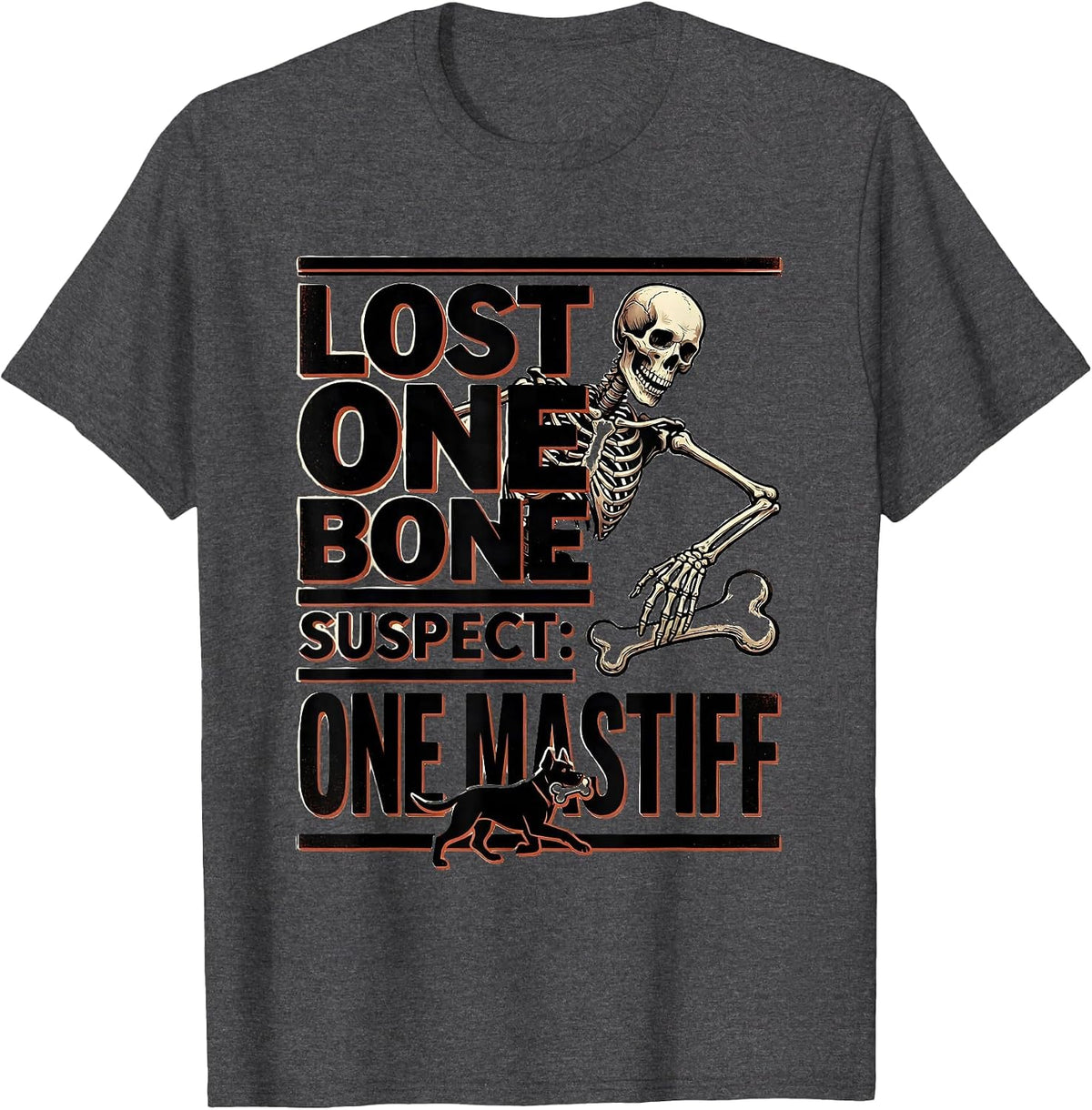LOST ONE BONE SUSPECT ONE MASTIFF Funny Dog Mom Halloween T-Shirt - Dark Heather Grey