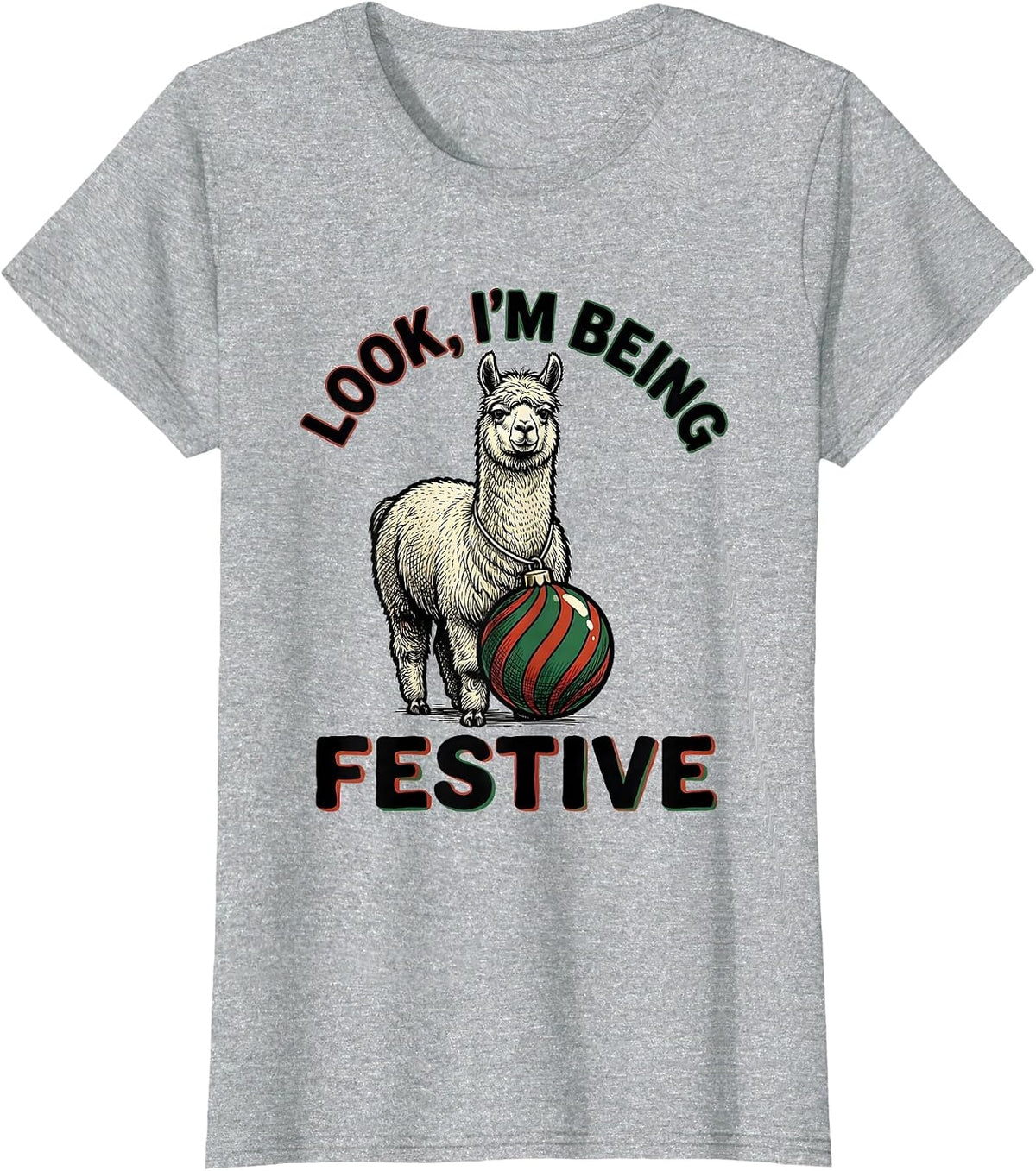 Look, I'm Being Festive Grumpy Llama Christmas Humor T-Shirt - Heather Grey