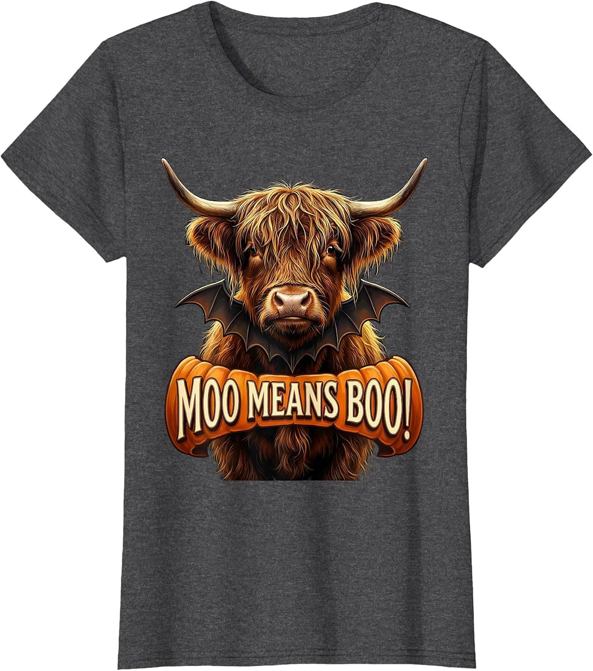 Women's Moo Means Boo! Whimsical Highland Cow Fall Halloween Humor T-Shirt - Dark Heather Grey