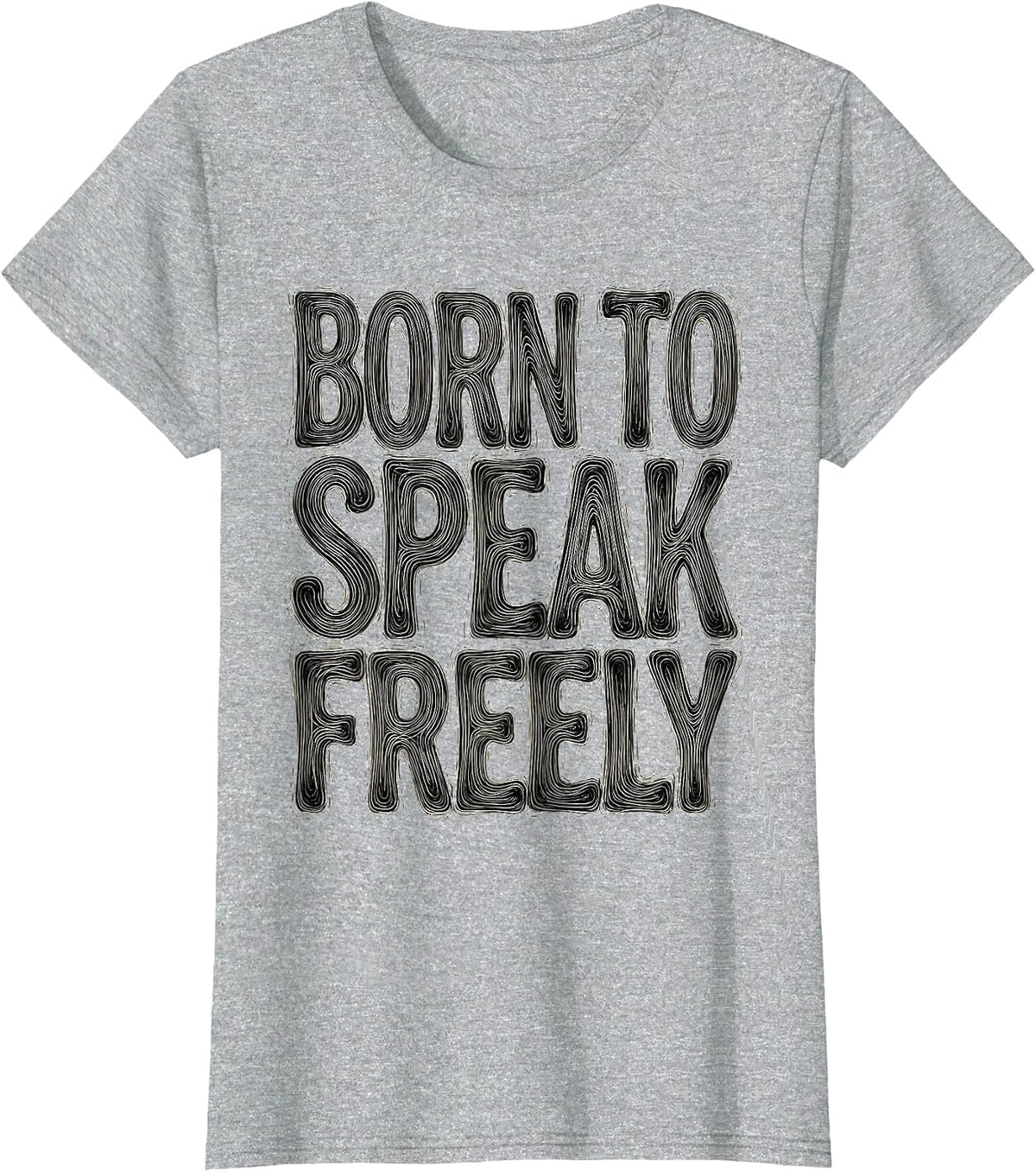 Women's Born to Speak Freely Free Speech Design T-Shirt - Heather Grey