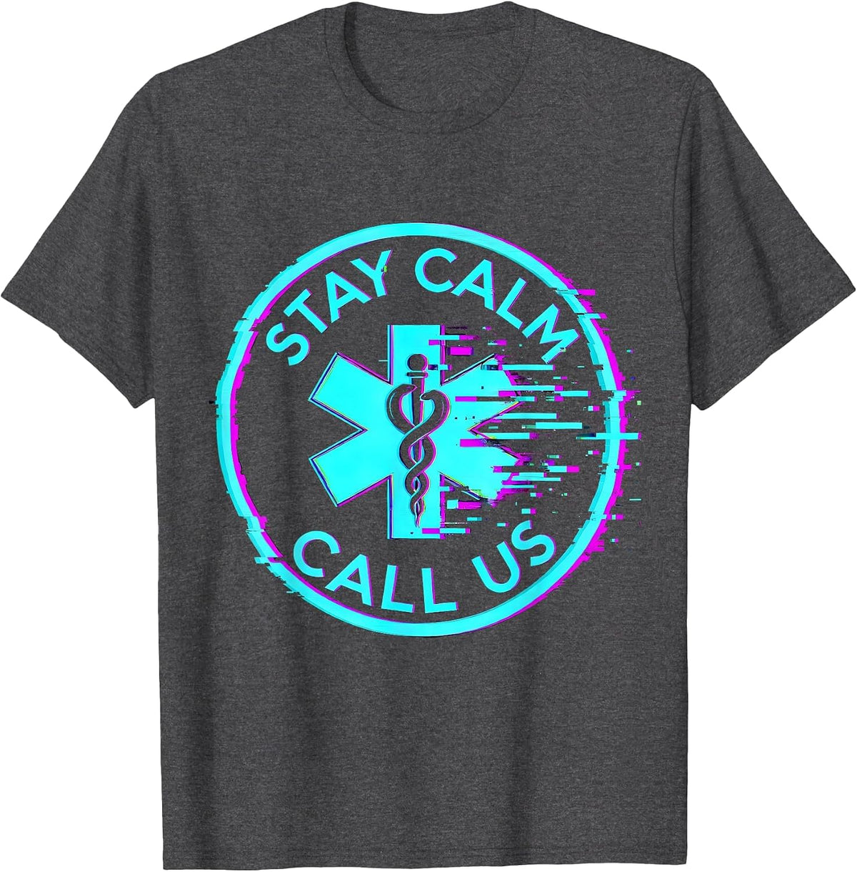 Stay Calm Call Us EMT Rescue Design T-Shirt - Dark Heather Grey